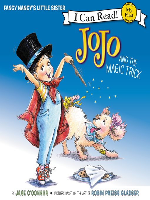 Title details for JoJo and the Magic Trick by Jane O'Connor - Available